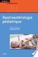 Gastroentérologie pédiatrique