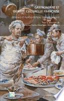 Gastronomie et identité culturelle française
