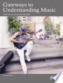 Gateways to Understanding Music