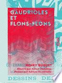 Gaudrioles et Flons-Flons