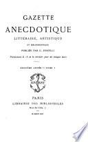 Gazette anecdotique, littéraire, artistique et bibliographique
