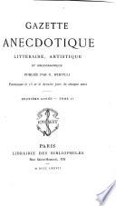 Gazette anecdotique, littéraire, artistique et bibliographique...