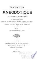 Gazette anecdotique, littéraire, artistique et bibliographique...