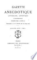 Gazette anecdotique, littéraire, artistique et bibliographique