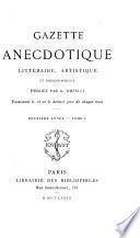 Gazette anecdotique, littéraire, artistique et bibliographique...