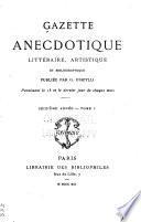 Gazette anecdotique, littéraire, artistique et bibliographique