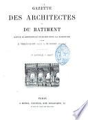 Gazette des architectes et du batiment