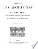 Gazette des architectes et du bâtiment