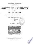 Gazette des architectes et du batiment