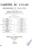 Gazette du Palais et du notariat; jurisprudence et législation