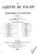 Gazette du Palais et du notariat; jurisprudence et législation
