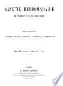 Gazette hebdomadaire de médecine et de chirurgie