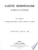 Gazette hebdomadaire de médecine et de chirurgie