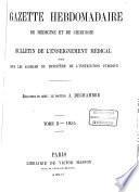 Gazette Hebdomadaire de Medecine et de Chirurgie