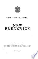 Gazetteer of Canada: New Brunswick. 1956