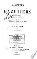 Gazettes et gazetiers : histoire critique et anecdotique de la presse parisienne, deuxième année