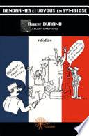 Gendarmes et voyous en symbiose