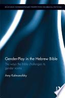 Gender-Play in the Hebrew Bible