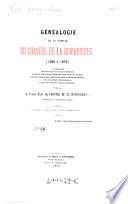 Genealogie de la famille Du Chastel de la Howardries, (1200 a 1872) accompagnee de descendances en ligue feminine ... publ. par ---