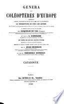 Genera des coléoptères d'Europe, comprenant leur classification en famille naturelle, la description de tous les genres: catalogue