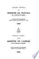 General report of the Ministry of Labour of the province of Québec