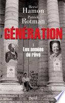 Génération. Les années de rêve