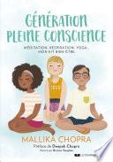 Génération pleine conscience - Méditation, respiration, yoga : mon kit bien-être