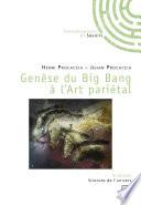 Genèse du Big Bang à l'Art pariétal