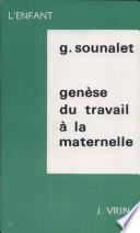 Genèse du travail à la maternelle