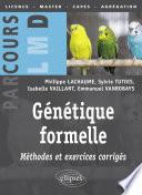 Génétique formelle : méthodes et exercices corrigés
