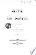 Genève et ses poëtes du 16. siècle a nos jours par Marc Monnier