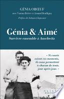 Génia et Aimé : Survivre ensemble à Auschwitz