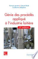 Génie des procédés appliqué à l'industrie laitière (2e ed.)