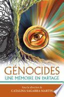 Génocides Une mémoire en partage