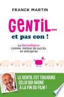 Gentil... et pas con !