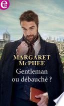 Gentleman ou débauché ?