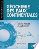 Géochimie des eaux continentales – Milieux naturels et anthropisés