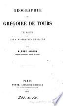 Géographie de Grégoire de Tours, le pagus et l'administration en Gaule