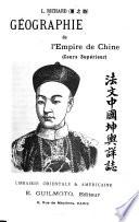 Géographie de l'empire de Chine (cours supérieur).