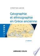 Géographie et ethnographie en Grèce ancienne - 2e éd.