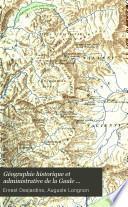Géographie historique et administrative de la Gaule romaine