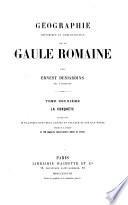 Géographie historique et administrative de la Gaule romaine