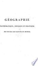 Géographie, mathématique, physique et politique de toutes les parties du monde