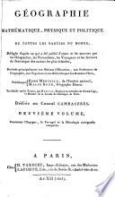 Géographie mathématique, physique et politique de toutes les parties du monde. Rédigée d'après ce qui a été publié ... par les géographes, les naturalistes, les voyageurs et les auteurs de statistique ... Publiée par E. M. ... [and] Malte Brun ... Les détails sur la France, par Herbin