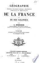 Géographie physique, politique, agricole, industrielle, commerciale et administrative de la France et de ses colonies