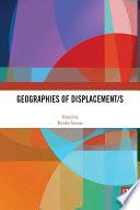 Geographies of Displacement/s