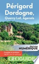GEOguide Périgord Dordogne, Quercy Lot, Agenais
