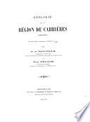 Géologie de la région de Carbières (Hérault ) avec une carte en couleurs, à l'échelle de 1/40.000e