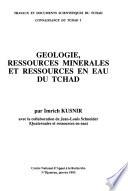 Géologie, ressources minérales et ressources en eau du Tchad