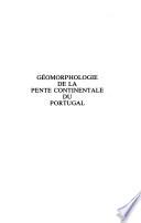 Géomorphologie de la pente continentale du Portugal